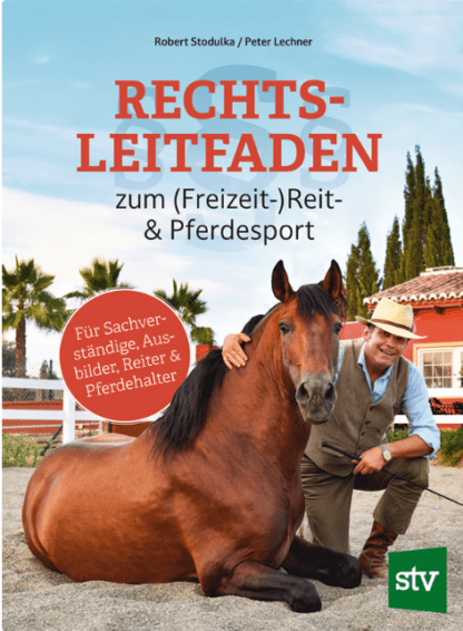 Rechtsleitfaden zum (Freizeit-)Reit- & Pferdesport