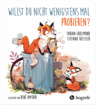 Willst du nicht wenigstens mal probieren?