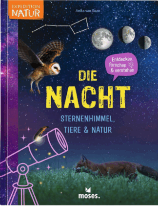 Die Nacht - Sternenhimmel, Tiere & Natur