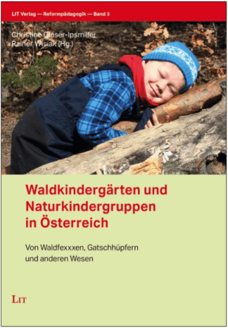 Waldkindergärten und Naturkindergruppen in Österreich