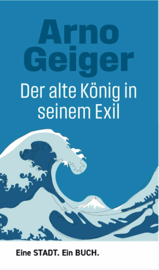 Der alte König in seinem Exil (Gratisbuch der Aktion Eine STADT. Ein BUCH 2025)