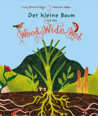 Der kleine Baum und das Wood Wide Web