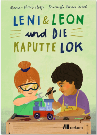 Leni & Leon und die kaputte Lok