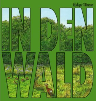 In den Wald