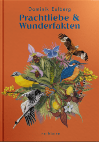 Prachtliebe & Wunderfakten