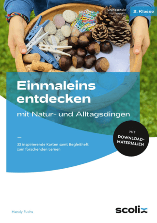 Einmaleins entdecken mit Natur- und Alltagsdingen