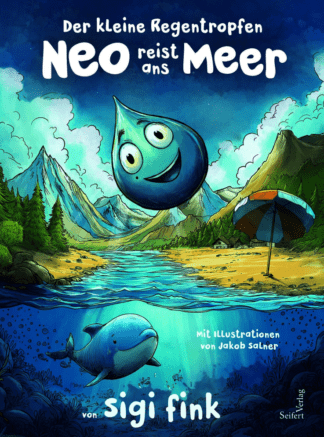 Der kleine Regentropfen Neo reist ans Meer