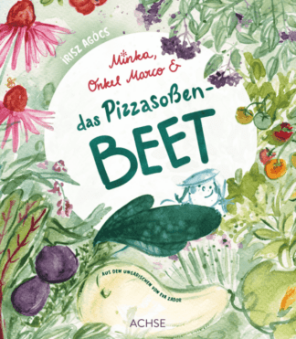 Minka, Onkel Marco & das Pizzasoßenbeet