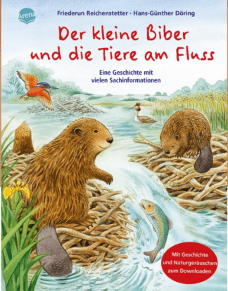 Der kleine Biber und die Tiere am Fluss