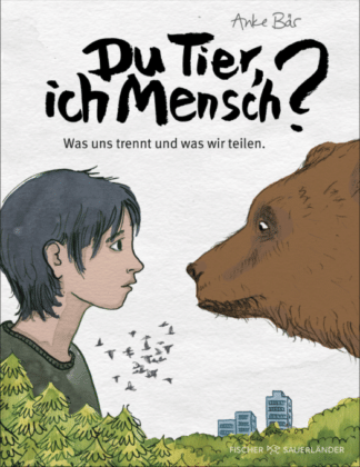 Du Tier, ich Mensch?