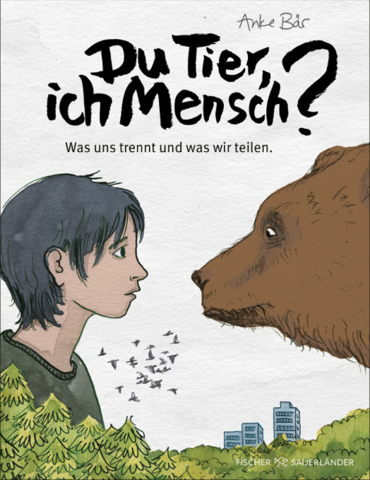 Du Tier, ich Mensch?