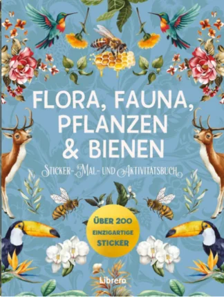 Flora, Fauna, Pflanzen & Bienen
